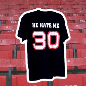 He hate me 30 black t shirt
